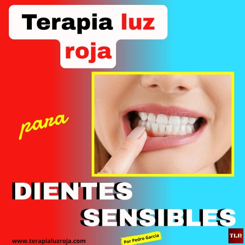 Beneficios de la Luz roja para dientes sensibles